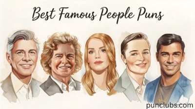 Best Famous People Puns