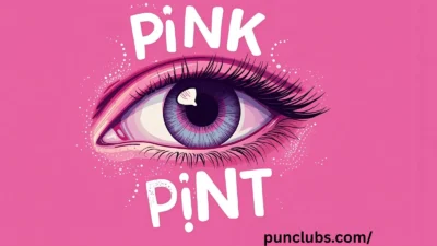 pink eye puns